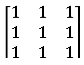 example of a matrix of ones